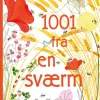1001 fra en sværm>