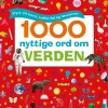 1000 nyttige ord om verden - Styrk dit barns ordforråd og læseevner> Hot