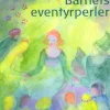 Barnets eventyrperler> New