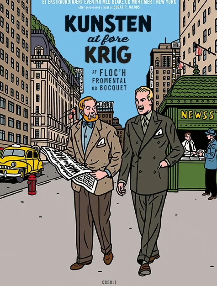 Blake og Mortimer: Kunsten at føre krig – Et ekstraordinært eventyr> New