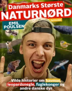 Danmarks største naturnørd - Emil Poulsen>