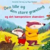 Den lille og den store grævling og det kæmpestore skænderi> Discount