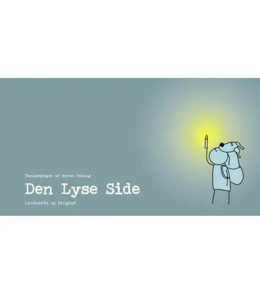 Den Lyse Side> Hot