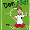 Den sad!> New