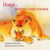 Dorje - tigeren uden striber> New