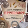 Eftersøgt - Danske kriminalhistorier> Hot