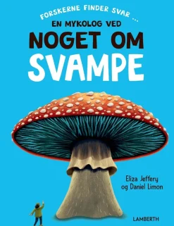 En mykolog ved noget om svampe> New