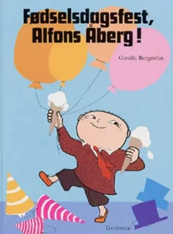 Fødselsdagsfest, Alfons Åberg!> New