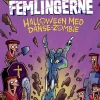 Femlingerne - Halloween med danse-zombie> Outlet