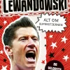 Fodboldstjerner - Lewandowski - Alt om superstjernen (de vildeste øjeblikke)> Online