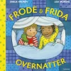 Frode og Frida overnatter> Clearance