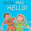 Hej! Hello!> Hot