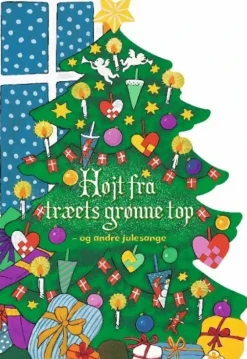 Højt fra træets grønne top - og andre julesange> Hot