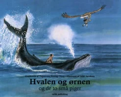 Hvalen og ørnen og de to små piger> Hot