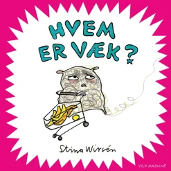 Hvem er væk?>