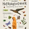 Hverdagsvenner> Hot
