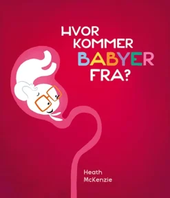 Hvor kommer babyer fra?> Best