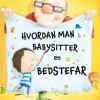 Hvordan man babysitter en bedstefar> Best