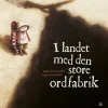 I landet med den store ordfabrik> Discount