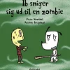Ib sniger sig ud til en zombie> Online