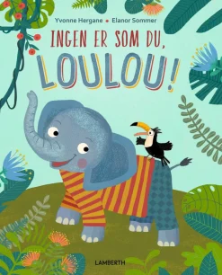 Ingen er som du, Loulou!> Best
