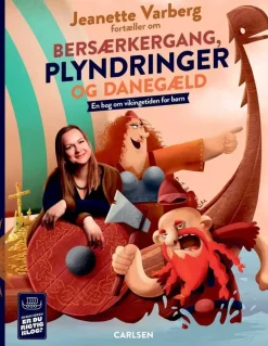 Jeanette Varberg fortæller om bersærkergang, plyndringer og danegæld> Hot