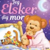 Jeg elsker dig mor> Best