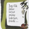 Jeg fik ikke lavet mine lektier, fordi...> Best
