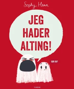 Jeg hader alting!>