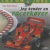 Jeg kender en racerkører>