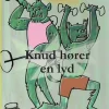 Knud hører en lyd> New
