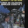 Linda og Valentins samlede eventyr 7: Rejser i tid og rum> Outlet