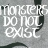 Monsters do not exist> New