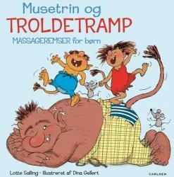 Musetrin & troldetramp - Massageremser for børn> Hot