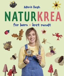 Naturkrea for børn - Året rundt> New