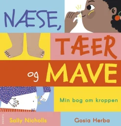 Næse, tæer og mave>