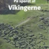 På sporet af Vikingerne> Clearance