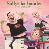Sallys far bander (ad helvede til)>