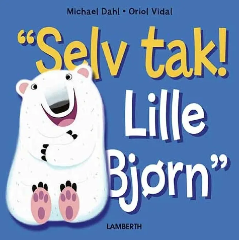 Selv tak! Lille Bjørn> Online
