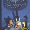 Spøgelser i skyggerne?> New