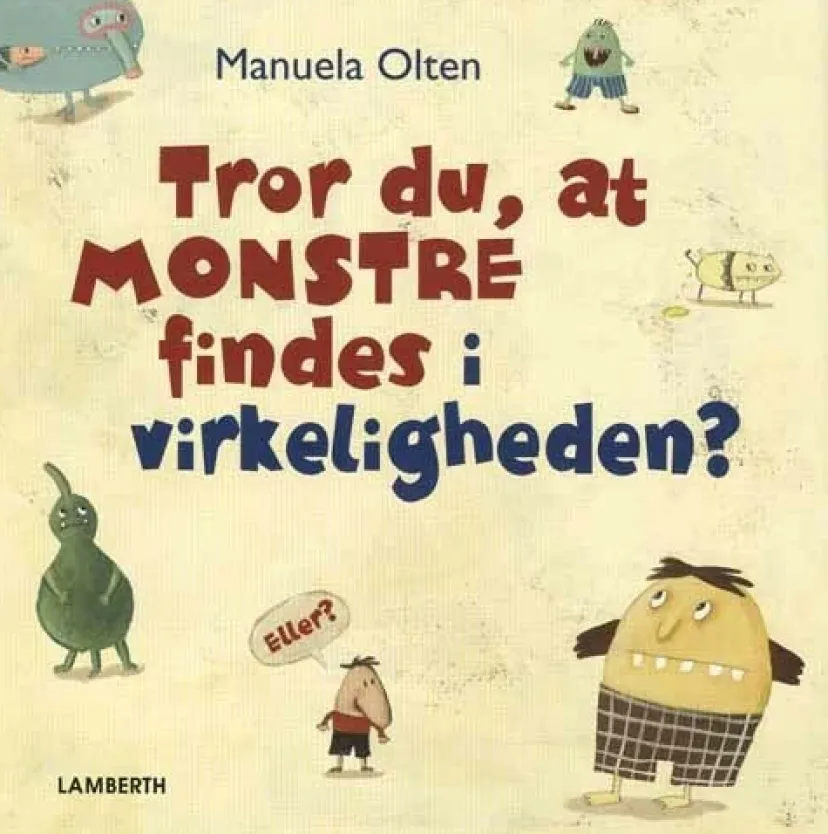 Tror du, at monstre findes i virkeligheden?> Hot